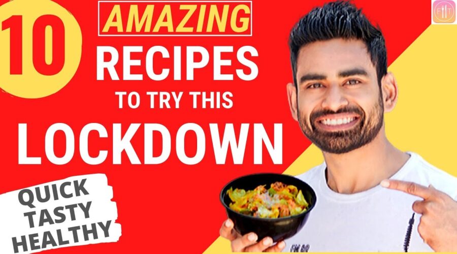 10 Super Easy & Tasty Recipes to Eat during Lockdown (Vegetarian)