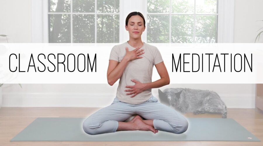 Classroom Meditation – For All Ages!  |  Yoga With Adriene