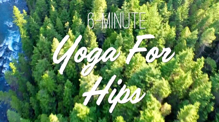 6-Minute Yoga For Hips – Yoga With Adriene