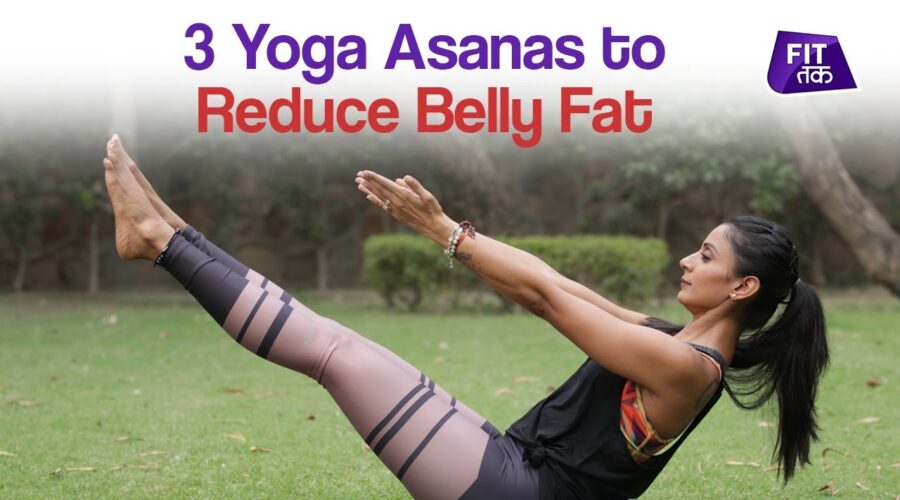 3 Yoga Asanas To Reduce Belly Fat | Fit Tak