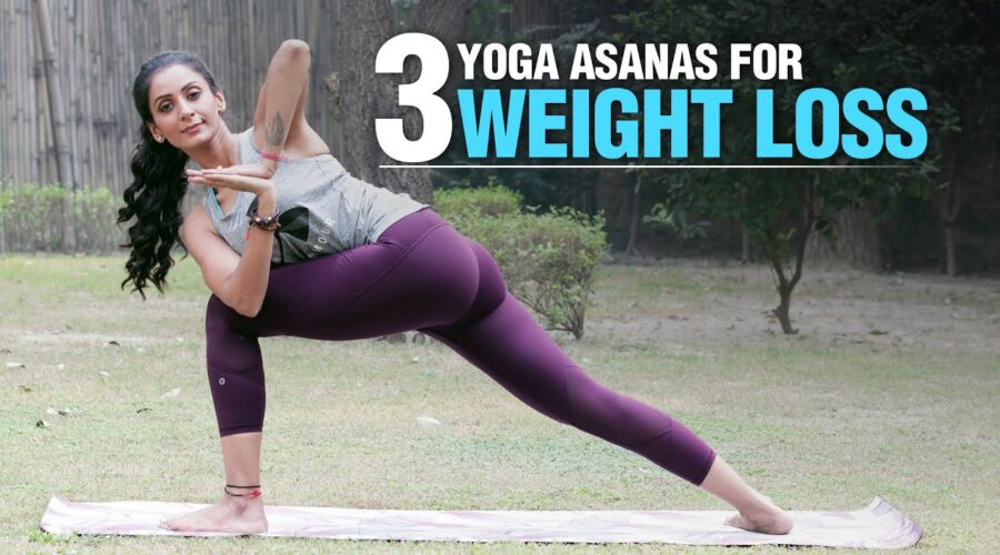3 Yoga Poses for Weight Loss, Fat Loss | Fit Tak
