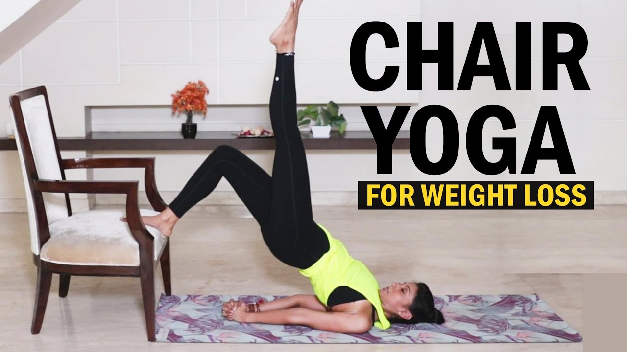30 Minute Chair Yoga Routine for Weight Loss | Fit Tak – TheGreenBunk