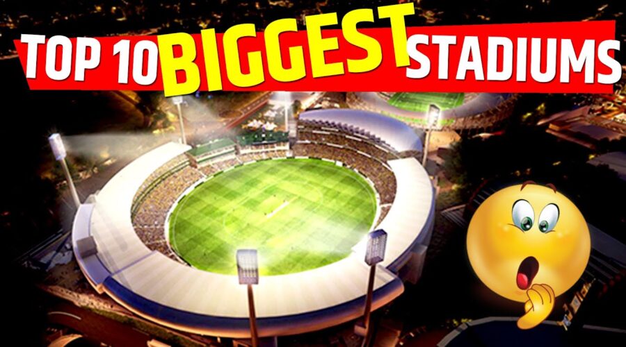 Top 10 Biggest Cricket Stadiums in the World | Indian Cricket Grounds | IPL 2020 Stadium