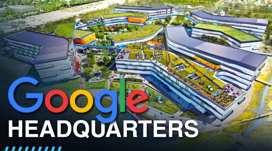 Inside Google’s Massive Headquarters