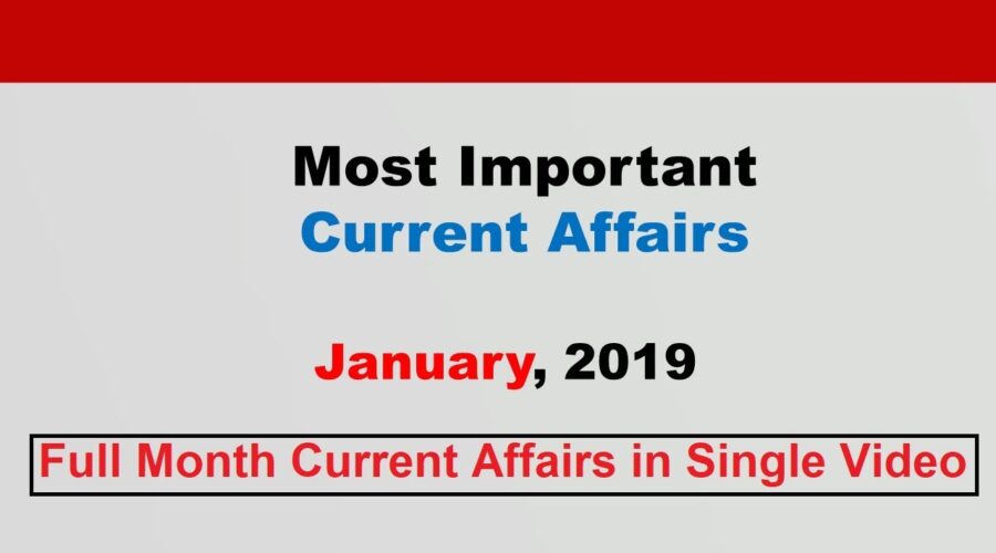 Compilation: January 2019 Current Affairs[English]