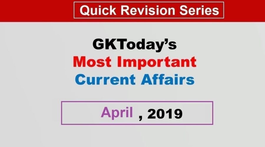 Compilation: April 2019 Current Affairs[English]