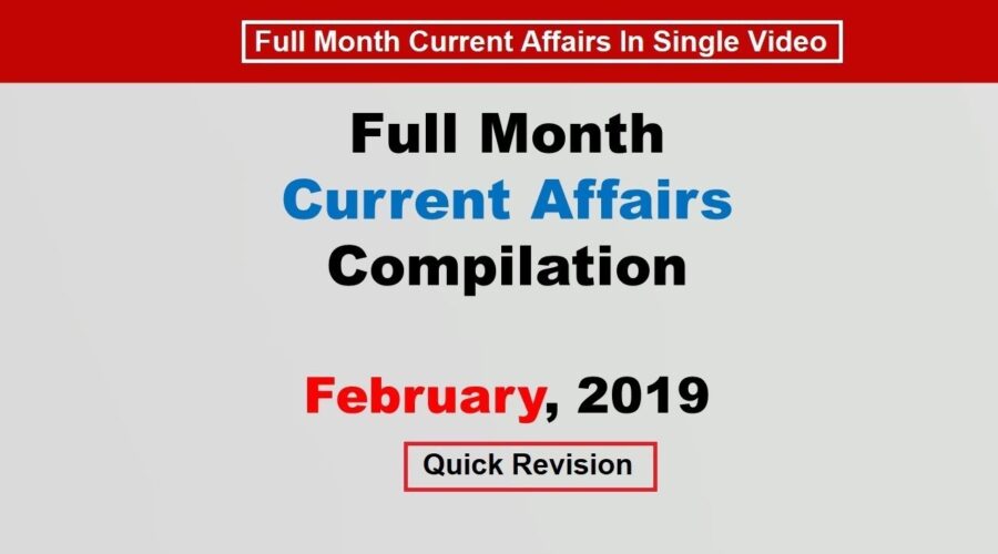 Compilation: February 2019 Current Affairs[English]