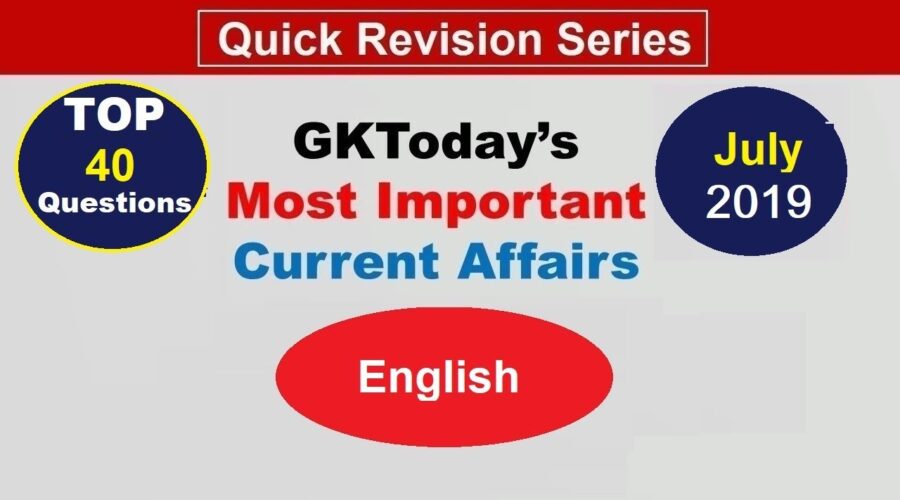 Week 1(01-07 July) Top 40 Question July 2019 | Current Affairs[English]