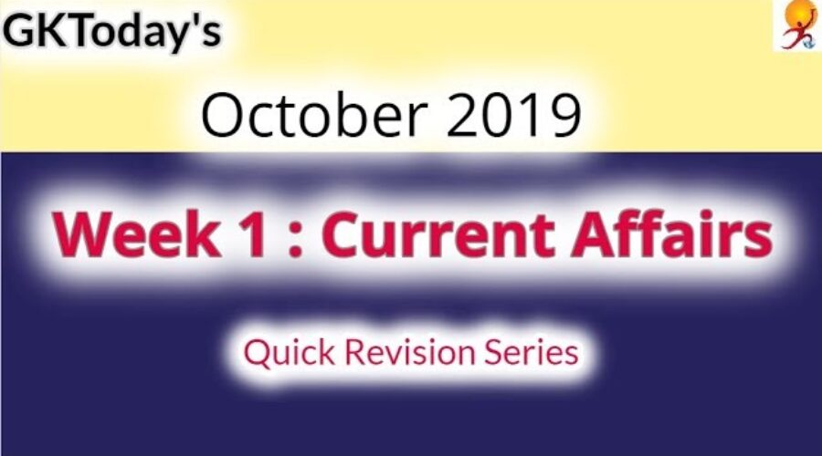 October 2019 Week 1(01-07 October) Current Affairs[English]