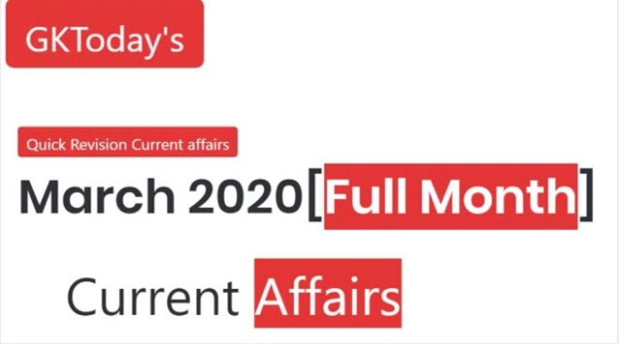 March 2020 Current Affairs |Full Month Current Affairs | Current Affairs in English | Quick Revision