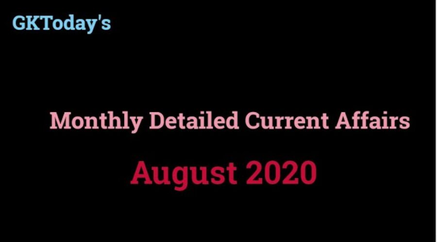 August 2020 Monthly Current affairs In English | GK Today Monthly current affairs