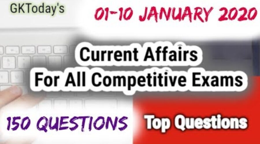 January 2020 Week 1(01-10 January) Current Affairs[English]